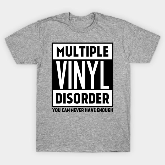 Multiple Vinyl Disorder T-Shirt by photographer1